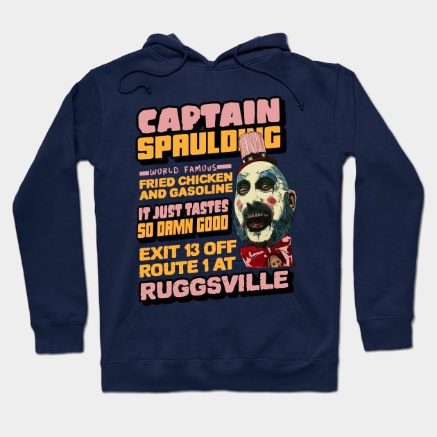 captain spaulding, fried chicken and gasoline, its just tastes so damn good, exit 13 off route 1 at ruggsville Hoodie by BaronBoutiquesStore